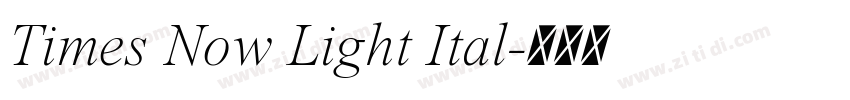 Times Now Light Ital字体转换